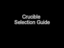 Crucible Selection Guide