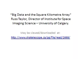 “Big Data and the Square Kilometre Array.” Russ Taylor,