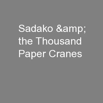 Sadako & the Thousand Paper Cranes