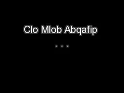 Clo Mlob Abqafip . . .