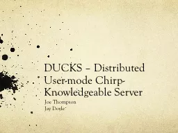 DUCKS – Distributed User-mode Chirp-Knowledgeable Server