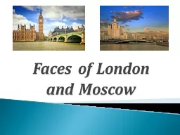 Faces of London and Moscow