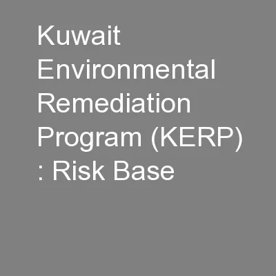Kuwait Environmental Remediation Program (KERP) : Risk Base