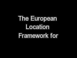 The European Location Framework for