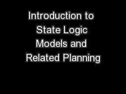 Introduction to State Logic Models and Related Planning