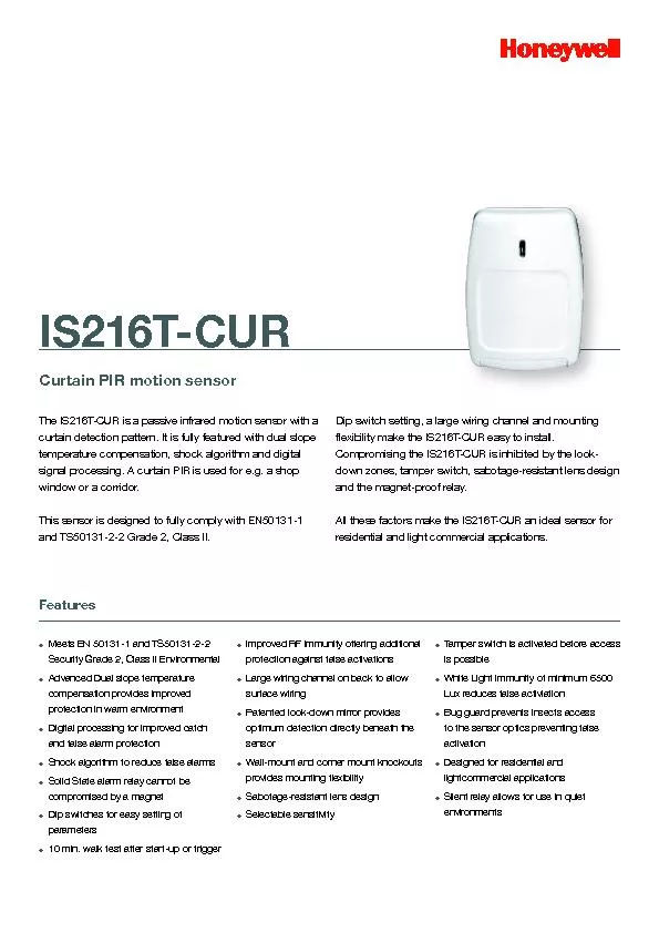 The IS216T-CUR is a passive infrared motion sensor with a