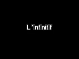 L ’Infinitif