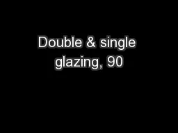 Double & single glazing, 90