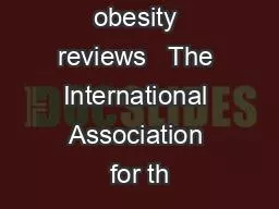 obesity reviews   The International Association for th