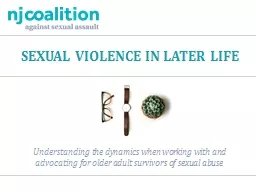 SEXUAL violence in later life
