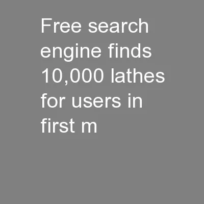 Free search engine finds 10,000 lathes for users in first m