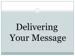 Delivering Your Message