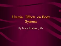 Uremia: Effects on Body Systems