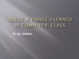 Quest 8 things I leaned in computer class