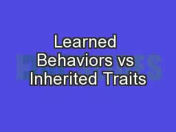 Learned Behaviors vs Inherited Traits