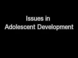 Issues in Adolescent Development