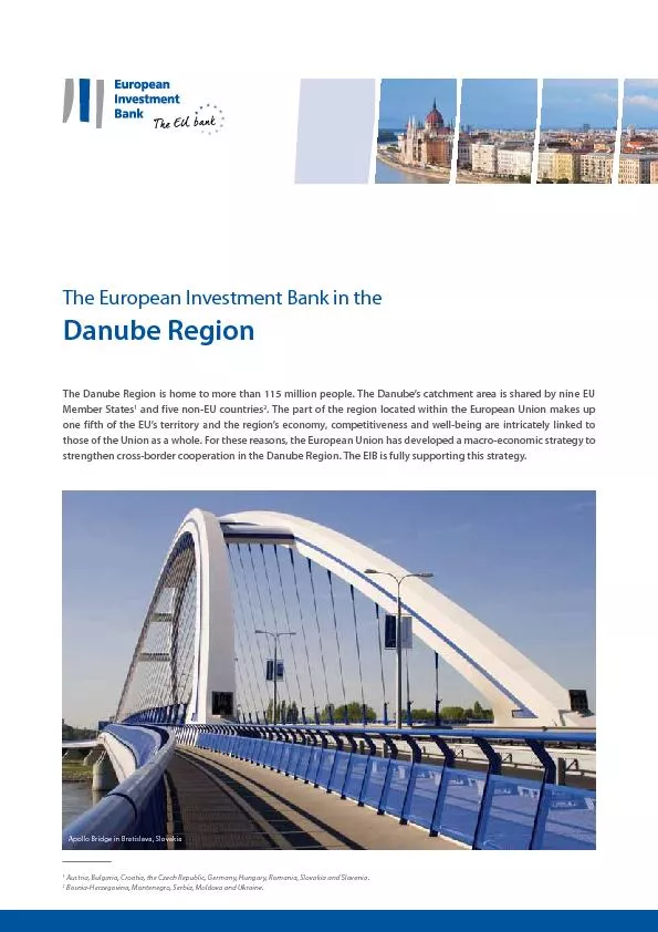 The European Investment Bank in theDanube RegionThe Danube Region is h