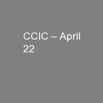 CCIC – April 22