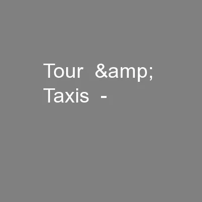 Tour  &  Taxis  -