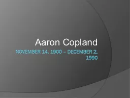 November 14, 1900 – December 2, 1990