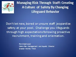 Managing Risk Through Staff: Creating A Culture of Safety B