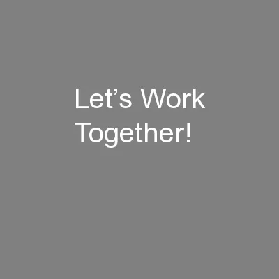 Let’s Work Together!