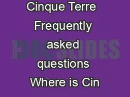 Cinque Terre  Frequently asked questions Where is Cin