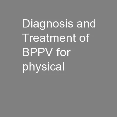 Diagnosis and Treatment of BPPV for physical