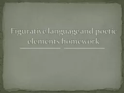 Figurative language and poetic elements homework