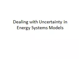 Dealing with Uncertainty in Energy Systems Models