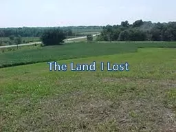 The Land I Lost