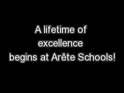 A lifetime of excellence begins at Arête Schools!