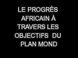 LE PROGRÈS AFRICAIN À TRAVERS LES OBJECTIFS  DU PLAN MOND