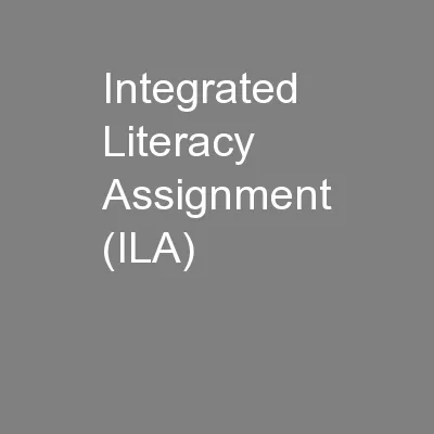 Integrated Literacy Assignment (ILA)