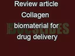 Review article Collagen  biomaterial for drug delivery