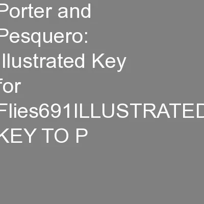 Porter and Pesquero: Illustrated Key for  Flies691ILLUSTRATED KEY TO P