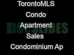 Total TorontoMLS Condo Apartment Sales  Condominium Ap