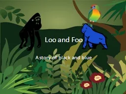 Loo and Foo