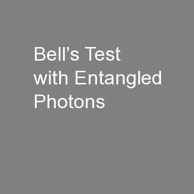 Bell’s Test with Entangled Photons