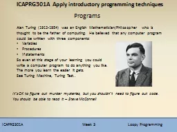 ICAPRG301A			        Week 3		Loopy Programming