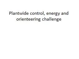 Plantwide control, energy and orienteering challenge