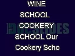 COOKERY  WINE SCHOOL   COOKERY SCHOOL Our Cookery Scho
