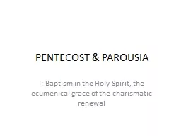 PENTECOST & PAROUSIA