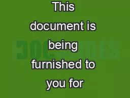 DISCLAIMER This document is being furnished to you for