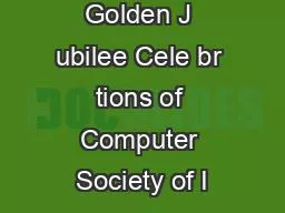 Golden J ubilee Cele br tions of Computer Society of I