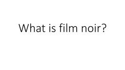 What is film noir?