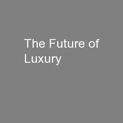 The Future of Luxury