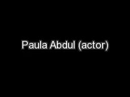 Paula Abdul (actor)