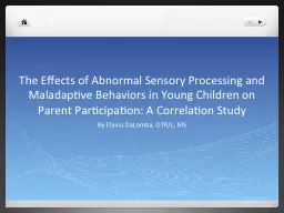The Effects of Abnormal Sensory Processing and Maladaptive