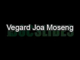 Vegard Joa Moseng